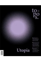 Topos 107. 2019. Utopia | TOPOS