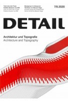 DETAIL 2020 07/08. Architecture and Topography - Architektur und Topografie | DETAIL magazine