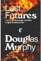 Last Futures | Douglas Murphy | VERSO | 978-1-78168-982-0
