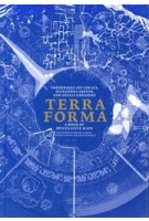 Terra Forma. A Book of Speculative Maps | Frédérique Aït-Touati, Alexandra Arènes, Axelle Grégoire | 9780262046695 | MIT Press