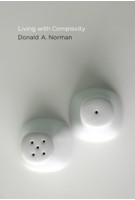 Living With Complexity  Donald A. Norman | 9780262528948 | mit press