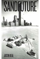 Sandfuture | Justin Beal | 9780262543095 | MIT Press