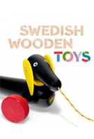 Swedish Wooden Toys | Amy F. Ogata, Susan Weber | 9780300200751