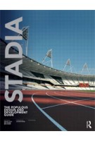 STADIA. The Populous Design and Development Guide (5th Edition) | Geraint John, Rod Sheard, Ben Vickery | 9780415522700