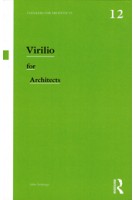 Virilio for Architects. Thinkers for Architects 12 | John Armitage | 9780415819039 | Routledge 