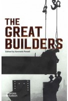 The Great Builders - compact edition | Kenneth Powell | 9780500294789 | Thames & Hudson