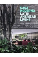 Casa Moderna. Latin American Living | Philip Jodidio | 9780500343296