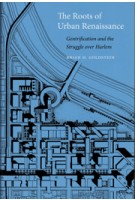 The Roots of Urban Renaissance | Brian D. Goldstein | 9780674971509