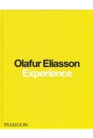 Olafur Eliasson. Experience | Olafur Eliasson | 9780714877587