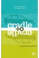 Cradle to Cradle. Remaking The Way we Make Things | Michael Braungart, William McDonough | 9780865475878
