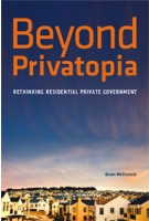 Beyond Privatopia. Rethinking Residential Private Government