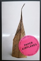Paper Airplanes: The Collections Of Harry Smith | 9780989531139 | J&l Books/anthology Film Archi