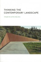 Thinking the Contemporary Landscape | Chistophe Girot, Dora Imhof | 9781616895204