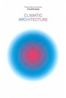Climatic Architecture. Philippe Rahm Architectes | Philippe Rahm | 9781638400394 | ACTAR