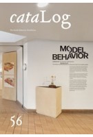 Log 56. The Model Behavior Exhibition cataLog | 9781736500743 | Anycorp