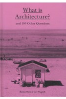 What Is Architecture? and 100 Other Questions | 9781780676029 | Laurence King