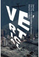Vertical. The City from Satellites to Bunkers | Stephen Graham | 9781781689974