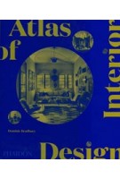 Atlas of Interior Design | Dominic Bradbury | 9781838663063 | PHAIDON