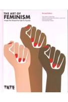 The art of feminism (updated and expanded) | EXHIBITIONS INTERN. | ALGEMEEN | 9781849768344
