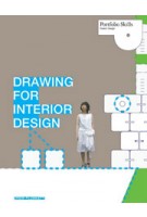Drawing for Interior Design. Portfolio Skills Interior Design | Drew Plunkett | 9781856696227