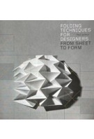 Folding Techniques For Designers. From Sheet to Form | Paul Jackson | 9781856697217
