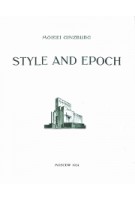Style and Epoch. Issues in Modern Architecture | Moisei Ginzburg | 9781906257293 |Ginzburg Design