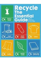 Recycle. The Essential Guide | Lucy Siegle | 9781907317026