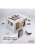 Outside the box. Cardboard Design Now | Michael Czerwinski, Santiago Perez | 9781907317101