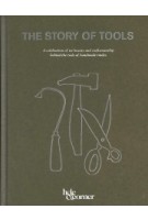 THE STORY OF TOOLS. A celebration of the beauty and craftmanship behind the tools of handmade trades | Hole & Corner | 9781911595700 | Pavilion