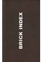 BRICK INDEX | Patrick Fry, David Kitching, Rick Poyner | Centre Centre | 9781916412118