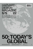 Harvard Design Magazine 50. Today’s Global | 9781934510858 | 074470577119 | Harvard University