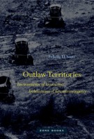 Outlaw Territories. Environments of Insecurity / Architectures of Counterinsurgency | Filicity D. Scott | 9781935408734 | MIT