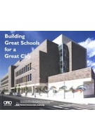 Building Great Schools for a Great City | 9781943532803 | ORO Editions