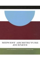 Midwest architecture journeys | Zach Mortice | Belt Publishing | 9781948742573