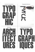 Wim Crouwel: Typographic Architectures - Architectures Typographiques | Cattherine de Smet, Emmanuel Berard | 9782490077472 | Éditions B42