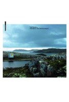 Architecture in Northern Landscapes | Todd Saunders, Jonathan Bell, Ellie Stathaki | 9783034608183 