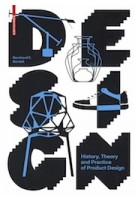 DESIGN |  History, Theory and Practice of Product Design | Bernhard E. Bürdek | 9783035604030 | Birkhäuser