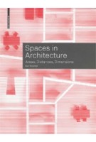 Spaces in Architecture. Areas, Distances, Dimensions | Bert Bielefeld | 9783035617238 | Birkhäuser