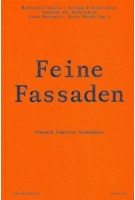 Feine Fassaden. Tektonik Schweizer Stadthäuser | Lando Rossmaier, Karin Ohashi | 9783037612781 | QUART