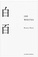 100 WHITES | Kenya Hara | 9783037785799 | Lars Müller