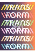 Transform. UNStudio | Ben van Berkel, Caroline Bos | 9783037787090 | Lars Müller