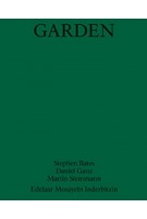 Garden | Stephen Bates, Daniel Ganz, Martin Steinmann | 9783038600794