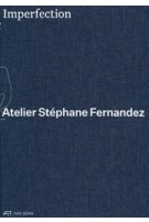 Imperfection - Atelier Stéphane Fernandez