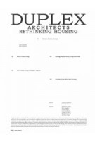 Duplex Architects. Rethinking Housing | Ludovic Balland, Nele Dechmann | 9783038602309 | PARK BOOKS