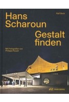 Hans Scharoun. Gestalt finden | Ralf Bock | 9783038602897 | Park Books