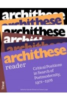 archithese reader. Critical Positions in Search of Postmodernity, 1971-1976 | Gabrielle Schaad, Torsten Lange | 9783038630593 | Triest