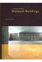 Museum Buildings, A Design Manual | Paul Naredi-Rainer | Birkhäuser | 9783764365806
