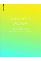 DAYLIGHTING DESIGN. Planning Strategies and Best Practice Solutions | Mohamed Boubekri | 9783764377281
