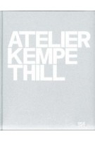 Atelier Kempe Thill | André Kempe, Oliver Thill | 9783775733021 | Hatje Cantz