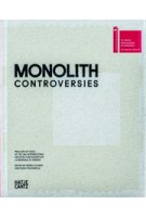 MONOLITH. CONTROVERSIES. Pavilion of Chile at the 14th International Architecture Exhibition La Biennale di Venezia | Hugo Palmarola, Pedro Alonso | 9783775738279